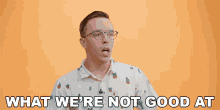 What Were Not Good At Austin Evans GIF - What Were Not Good At Austin Evans Something Were Not The Best At GIFs