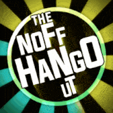 The Noff Hangout GIF - The Noff Hangout GIFs