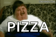 a fat man is sitting on a couch with the word pizza written on it .