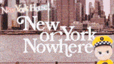 a poster for new york house new or york nowhere with a taxi driver in the foreground