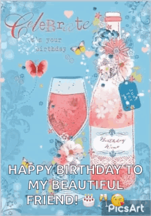 Happy Birthday To You My Friend Birthday Wine GIF - Happy Birthday To You My Friend Happy Birthday Birthday Wine GIFs