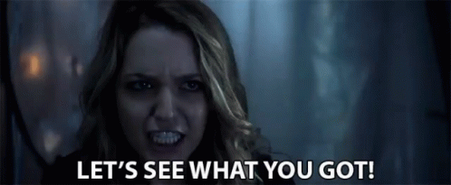 Lets See What You Got Prove It GIF - Lets See What You Got Lets See Prove It  - Discover & Share GIFs