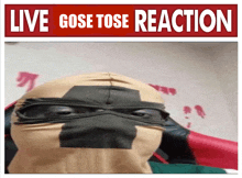 Gose Tose Live Gose Tose Reaction GIF - Gose Tose Live Gose Tose Reaction Live Reaction GIFs