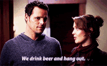 Greys Anatomy Jo Wilson GIF - Greys Anatomy Jo Wilson We Drink Beer And Hang Out GIFs
