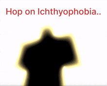 a poster that says " hop on ichthyophobia " on it