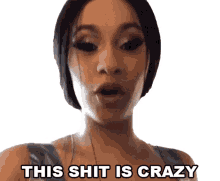 this shit is crazy cardi b this is nuts this is wild