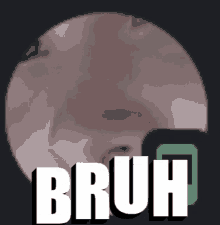 Bruh Face GIF - Bruh Face Zoomed In GIFs