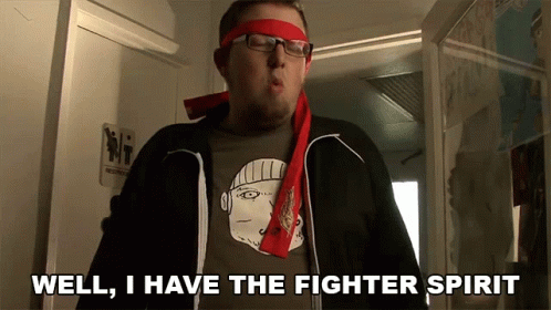 Well I Have The Fighter Spirit Rocco Botte GIF - Well I Have The Fighter Spirit Rocco Botte Mega64 GIFs