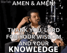 a man is sitting in front of a microphone with the words amen & amen thank you lord for your wisdom and your knowledge