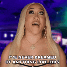 I'Ve Never Dreamed Of Anything Like This Love Hip Hop Miami GIF - I'Ve Never Dreamed Of Anything Like This Love Hip Hop Miami This Is Bigger Than I Ever Imagined GIFs