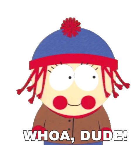Whoa Dude Stan Marsh Sticker - Whoa Dude Stan Marsh South Park Stickers