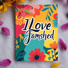 a colorful poster that says i love jamshed on it