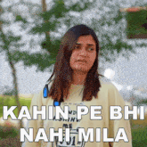 Kahin Pe Bhi Nahi Mila Nancy GIF
