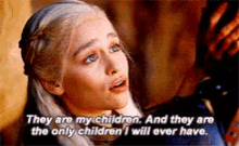 Daenerys Targaryen Mother Of Dragons GIF - Daenerys Targaryen Mother Of Dragons Children GIFs