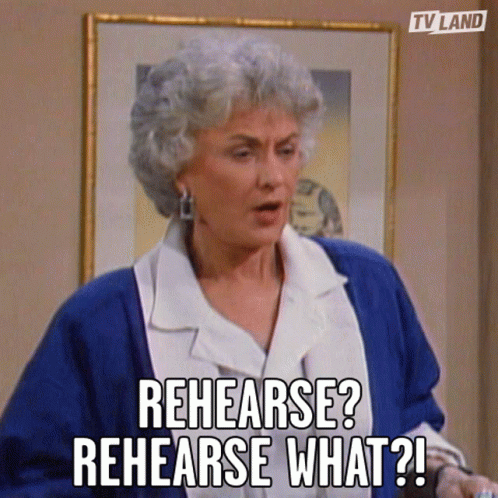 "Rehearse what?!" GIF