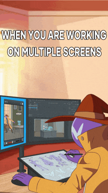 a cartoon of a man drawing on a tablet with the words when you are working on multiple screens below him