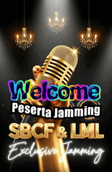 a poster that says welcome peserta jamming sbcf & lml exclusive jamming