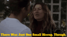 Greys Anatomy Meredith Grey GIF - Greys Anatomy Meredith Grey There Was Just One Small Hiccup Though GIFs