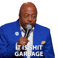 It Is Shit Garbage Donnell Rawlings Sticker