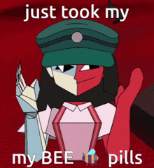 a cartoon character says just took my bee pills