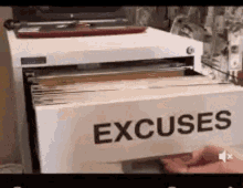 Excuse File Excuses GIF - Excuse File Excuses Too Many Excuses GIFs