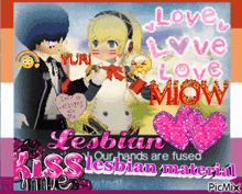 a poster that says love love love miow lesbian kiss lesbian material