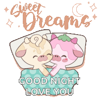 a sweet dreams good night love you sticker with two cows