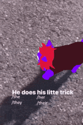 a red and purple cartoon character with the words he does his little trick on the bottom