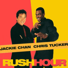 a movie poster for rush hour with jackie chan and chris tucker on it