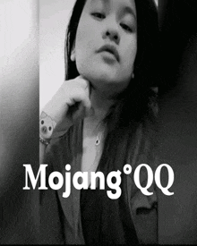 a black and white photo of a woman with the words mojang qq written below her