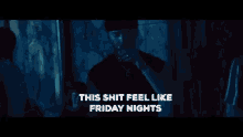 This Shit Feel Like Friday Nights Friday Knights GIF - This Shit Feel Like Friday Nights This Shit Friday Knights GIFs