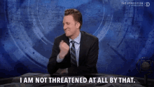 Not Threatened GIF - Jordan Klepper I Am Not Threatened At All By That Threatened GIFs
