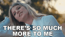 Theres So Much More To Me Brynn Elliott GIF - Theres So Much More To Me Brynn Elliott Tell Me Im Pretty Song GIFs