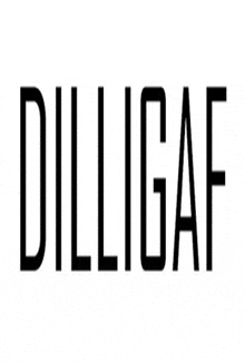 Dilligaf Do I Look Like I Give GIF
