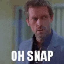 Oh Snap GIF - House Md Dr House Hugh Laurie GIFs