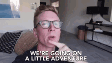 Were Going On A Little Adventure Exploring GIF - Were Going On A Little Adventure Exploring Lets Do This GIFs