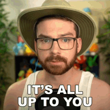 Its All Up To You Michael Groth GIF - Its All Up To You Michael Groth Mandjtv GIFs