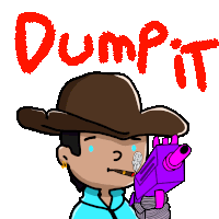 a cartoon of a man holding a gun and the word dump it above him