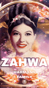 a poster for zahra harmony family features a woman