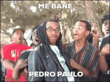 Me Bane Pedro Paulo GIF