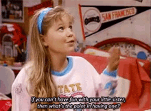 Whats The Point Of Having One GIF - Dj Tanner Candace Cameron Bure Full House GIFs