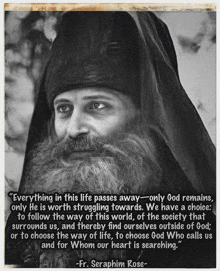 a black and white photo of a man with a beard and a quote from fr. seraphim rose
