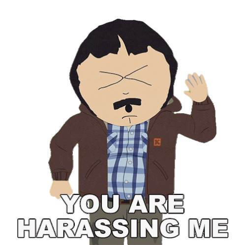 You Are Harassing Me Randy Marsh Sticker - You Are Harassing Me Randy Marsh South Park Stickers