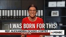 i was born for this alexandra cortez born for this