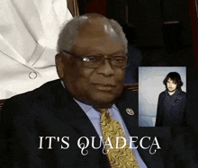 a man in a suit and tie says it 's quadeca next to a picture of another man