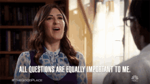 All Questions Are Equally Important To Me Important GIF