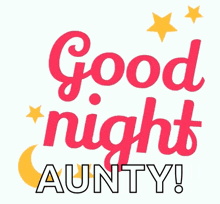 a sign that says good night aunty with a moon and stars