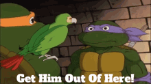 Tmnt Donatello GIF - Tmnt Donatello Get Him Out Of Here GIFs