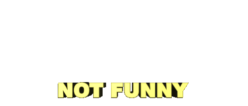 Not Funny Boring Sticker - Not Funny Boring Serious Stickers