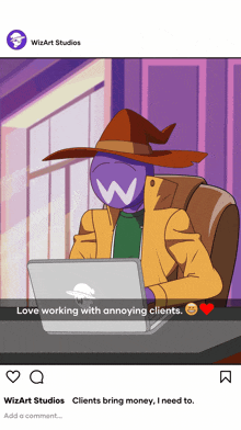 a picture of a wizard sitting at a desk with a laptop with a caption that says love working with annoying clients